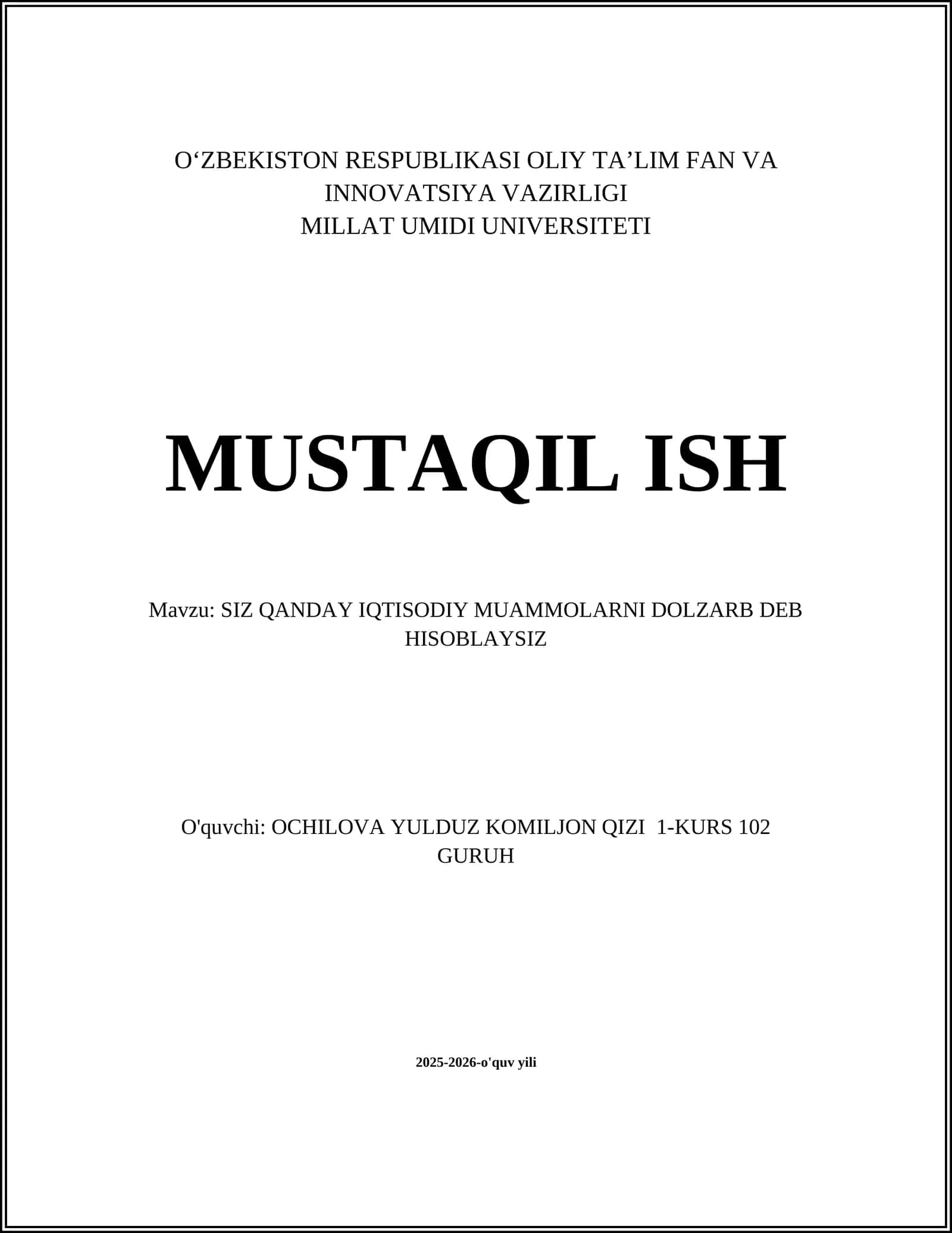 SIZ QANDAY IQTISODIY MUAMMOLARNI DOLZARB DEB HISOBLAYSIZ