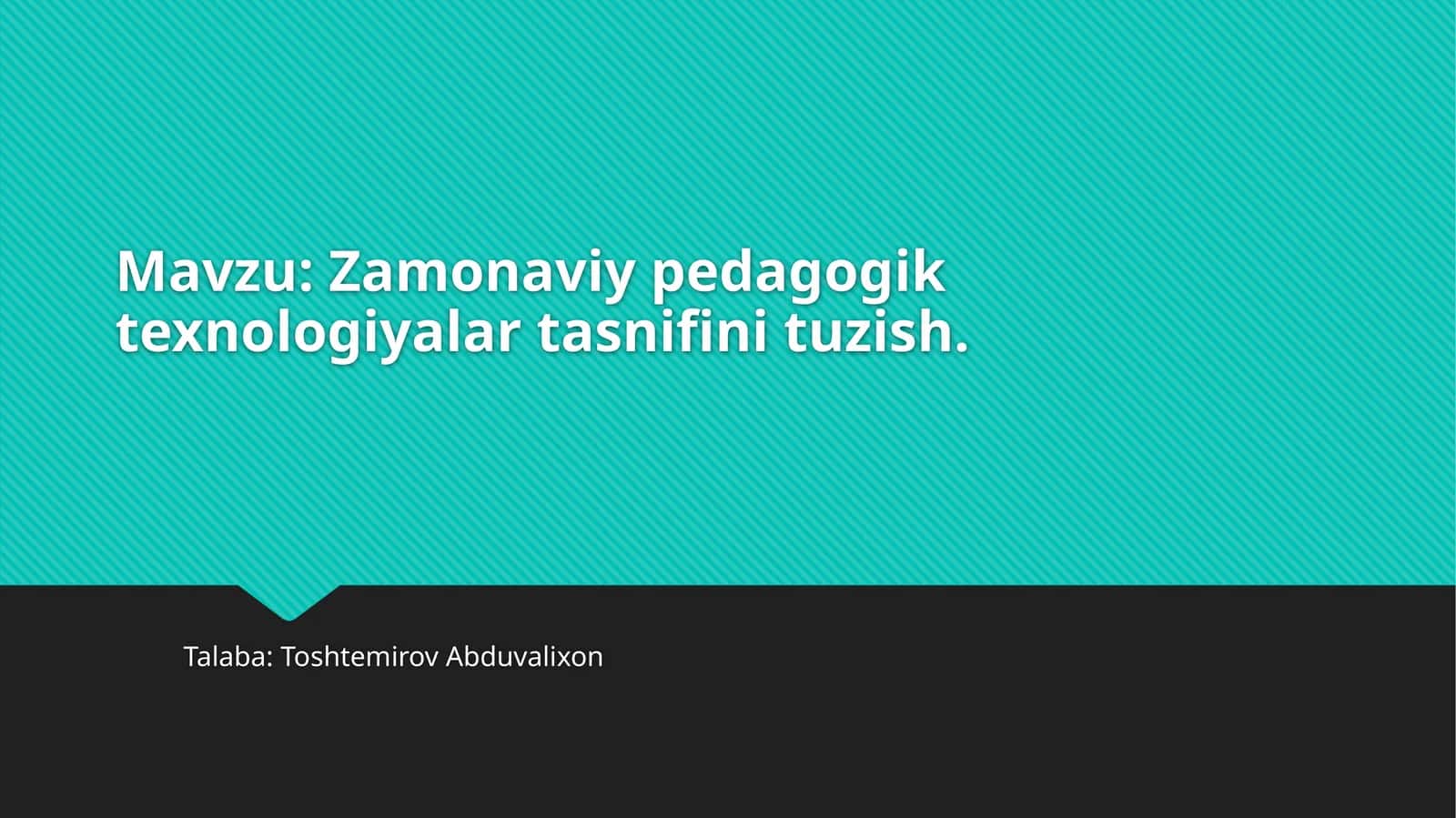 Zamonaviy pedagogik texnologiyalar tasnifini tuzish