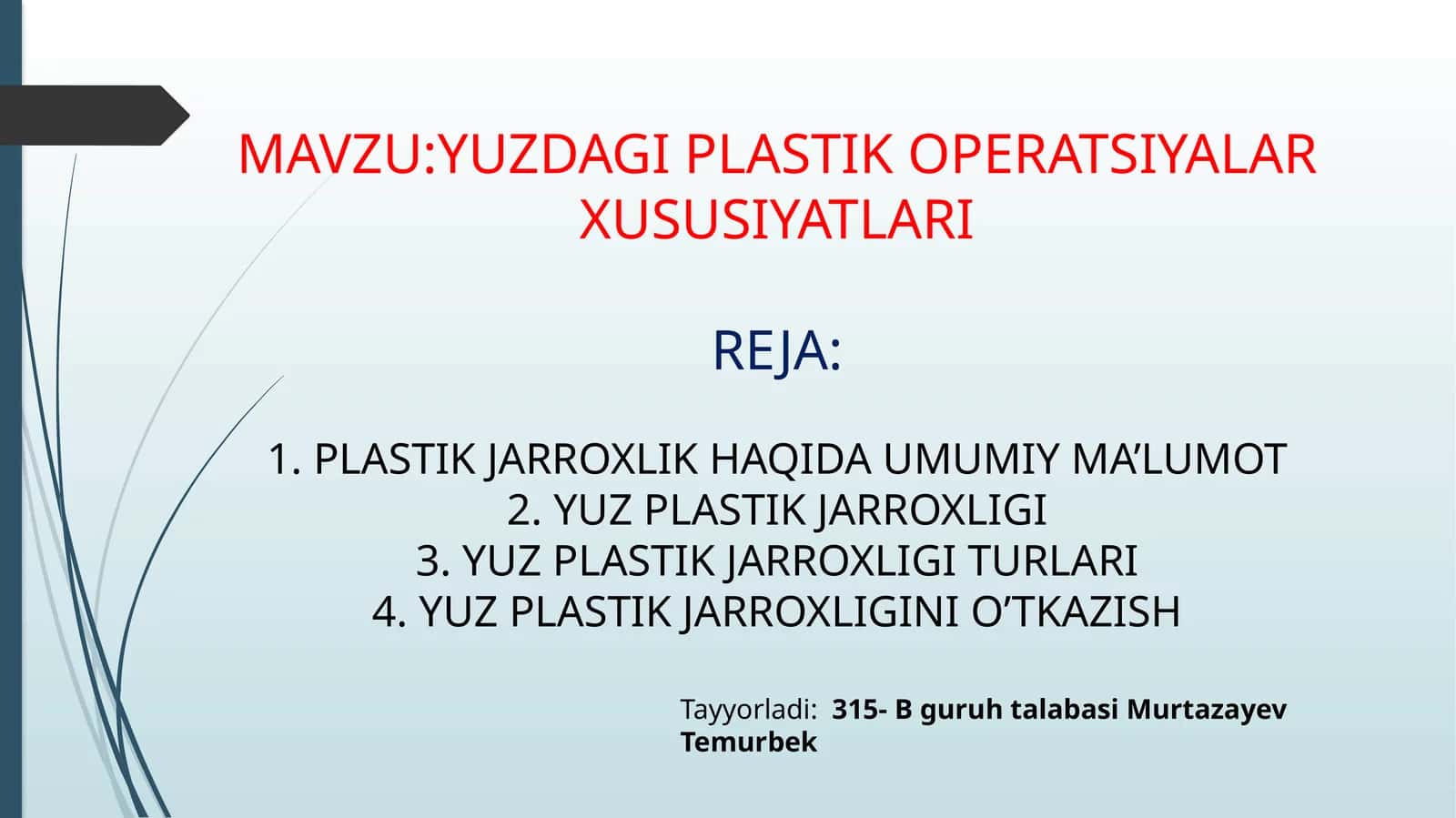 PLASTIK OPERATSIYALAR XUSUSIYATLARI
