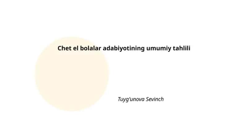 Chet el bolalar adabiyotining umumiy tahlili