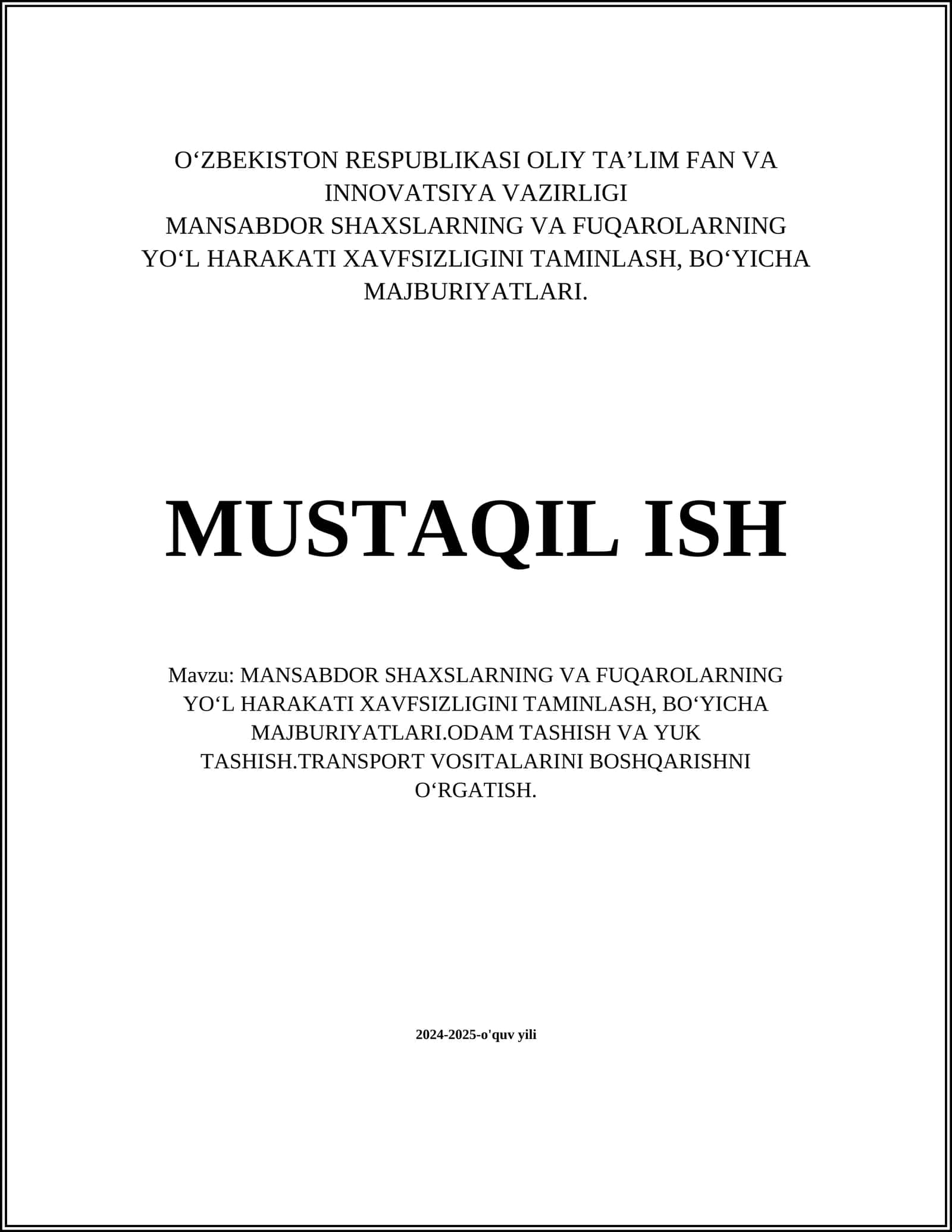 MANSABDOR SHAXSLARNING VA FUQAROLARNING YOʻL HARAKATI XAVFSIZLIGINI TAMINLASH, BOʻYICHA MAJBURIYATLARI
