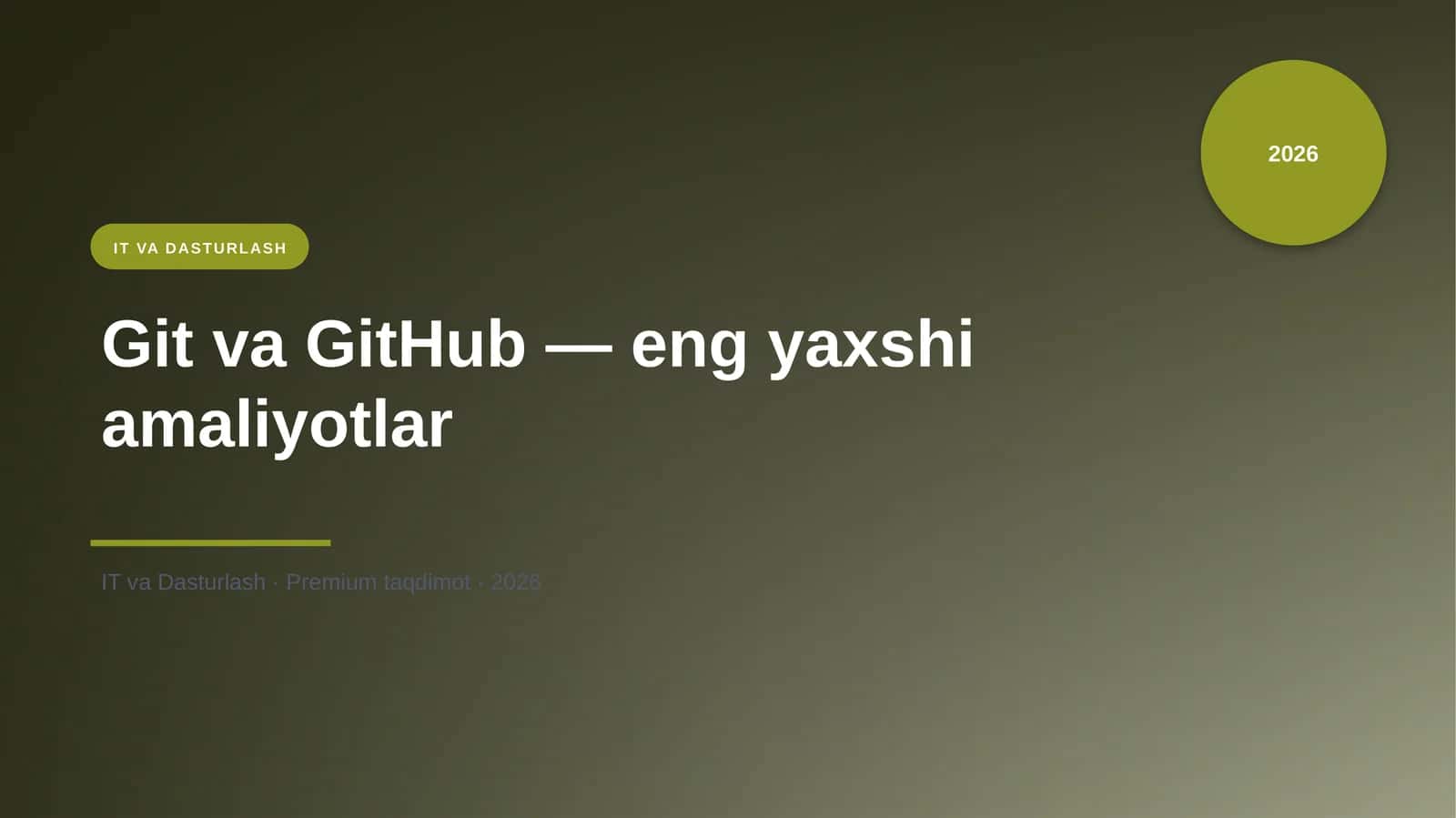 Git va GitHub — eng yaxshi amaliyotlar