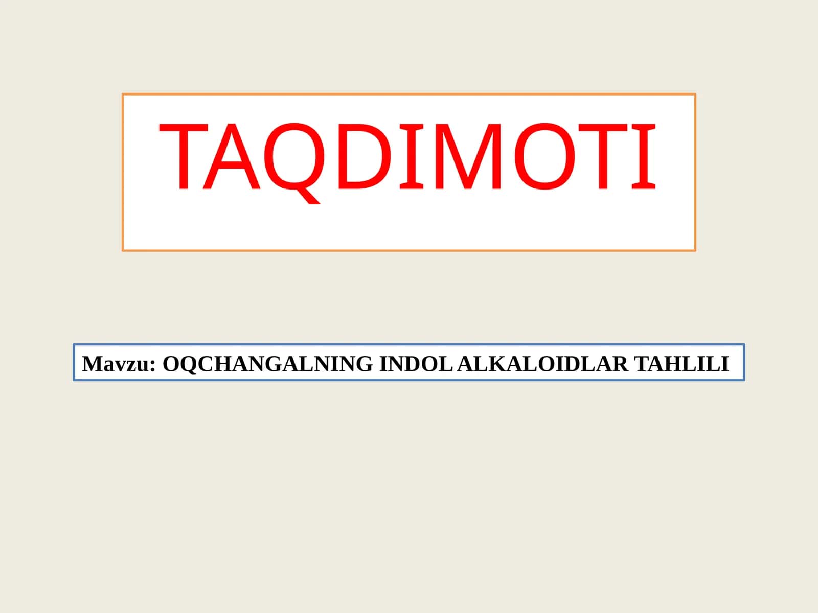 OQ CHANGALNING   INDOL  ALKALOIDLAR  TAHLILI