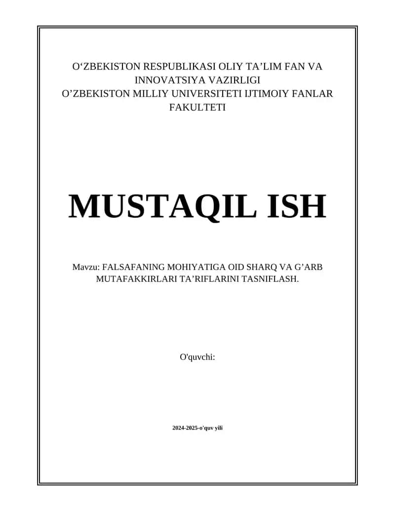 FALSAFANING MOHIYATIGA OID SHARQ VA G’ARB MUTAFAKKIRLARI TA’RIFLARINI TASNIFLASH.
