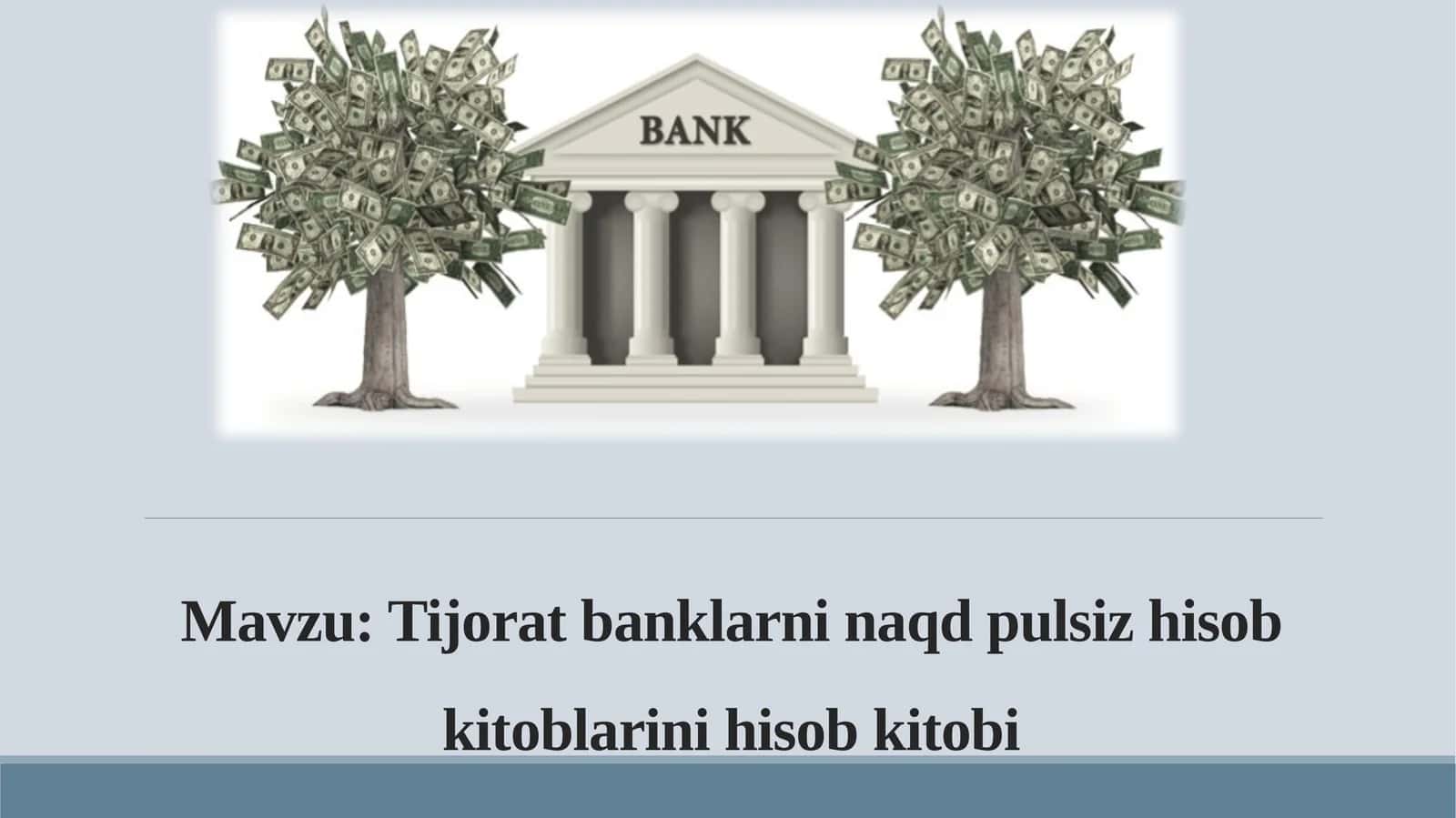 Tijorat  banklarni naqd pulsiz hisob kitoblarini hisob kitobi