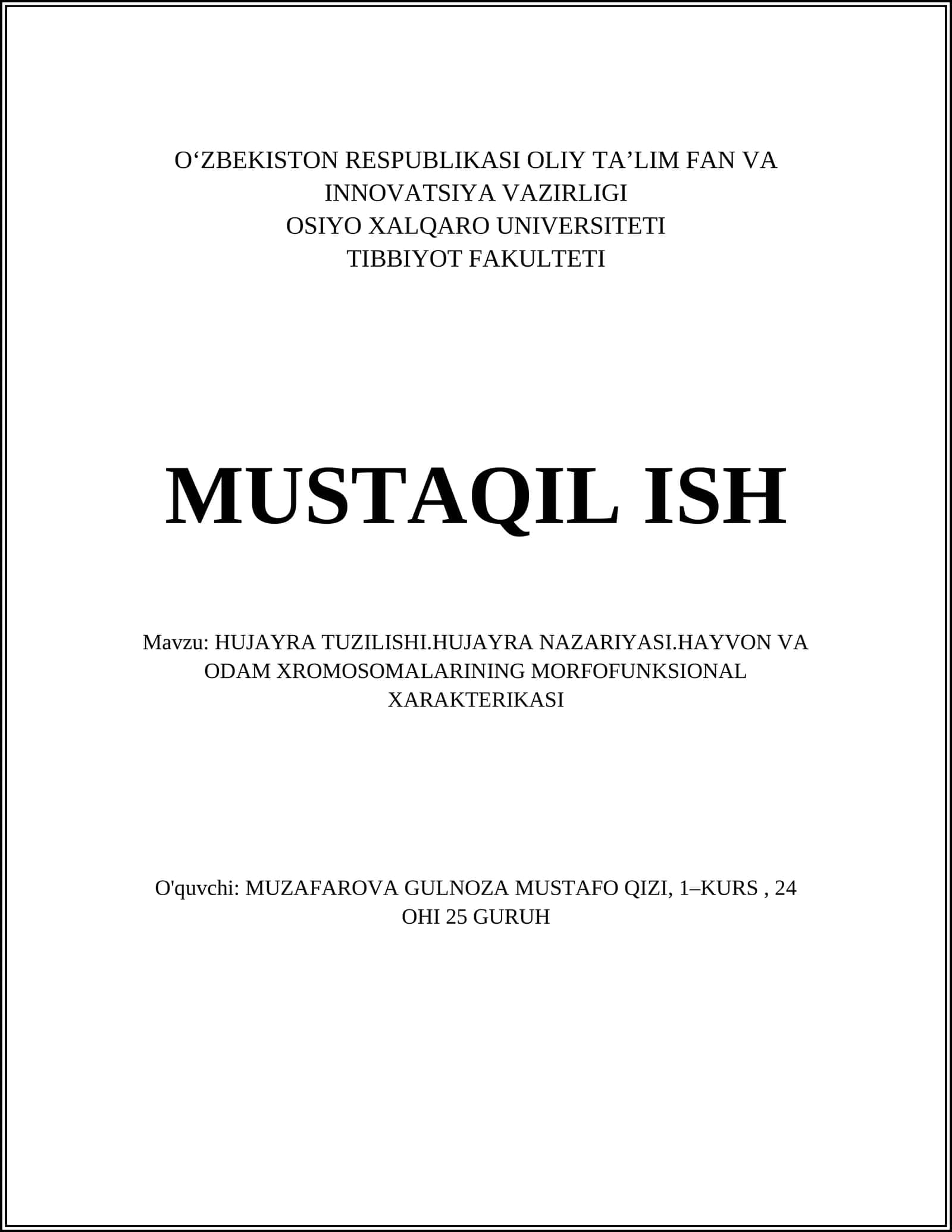 Hujayra Tuzilishi.Hujayra Nazariyasi.Hayvon va Odan Xromosomalarining Morfofunktsional Xarakterikasi
