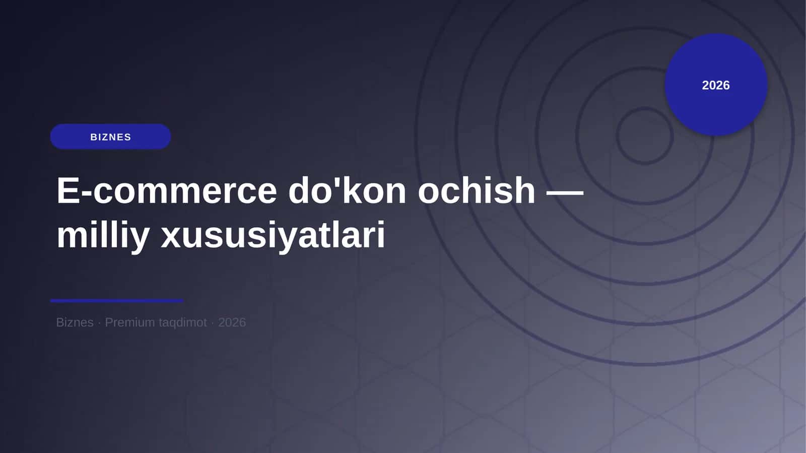 E-commerce do'kon ochish — milliy xususiyatlari