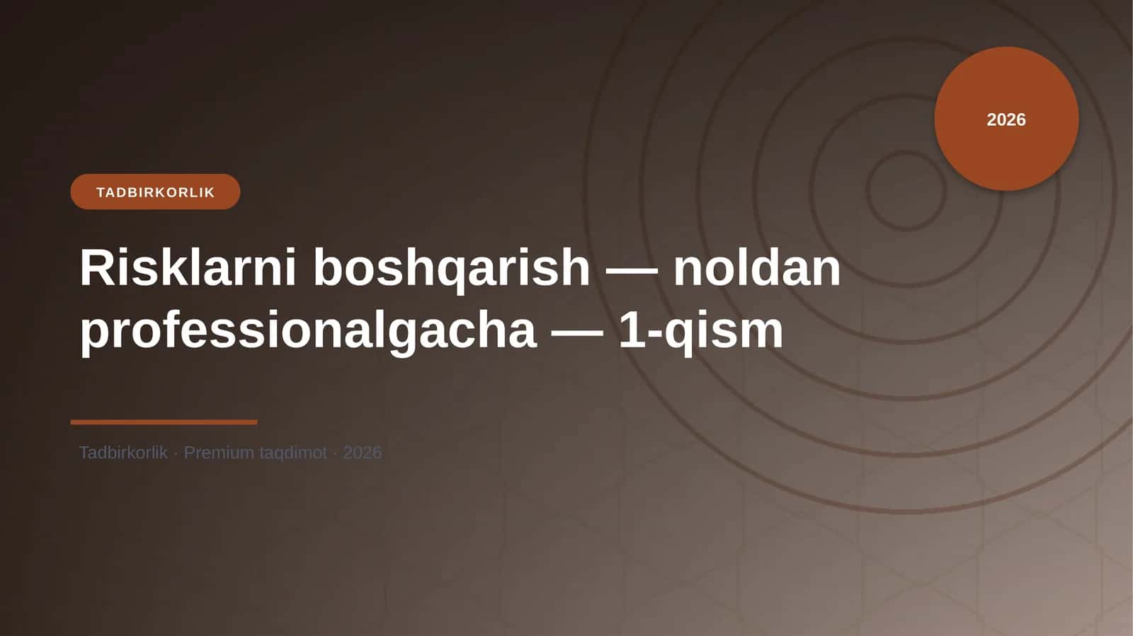 Risklarni boshqarish — noldan professionalgacha — 1-qism