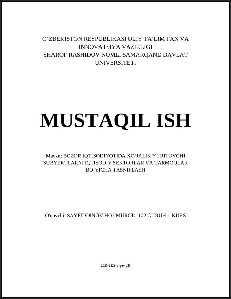 BOZOR IQTISODIYOTIDA ХO‘JALIK YURITUVCHI SUBYEKTLARNI IQTISODIY SEKTORLAR VA TARMOQLAR BO‘YICHA TASNIFLASH
