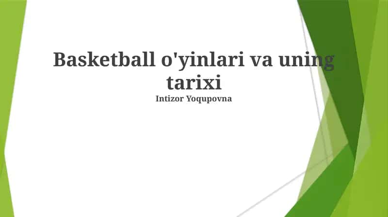 Basketball o'yinlari va uning tarixi