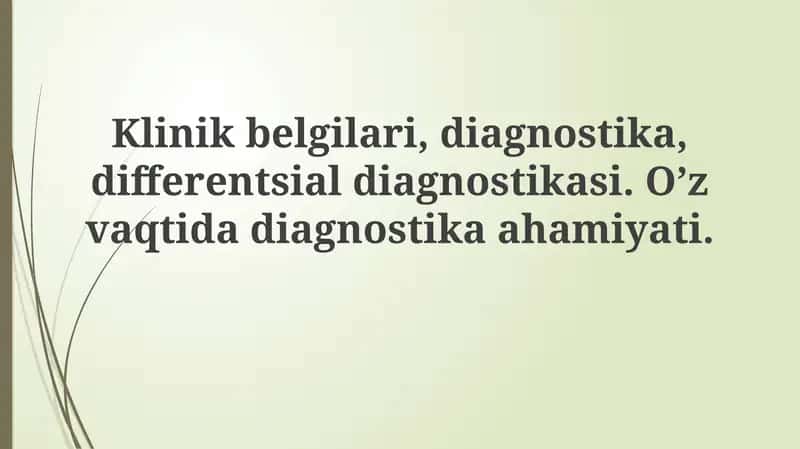 Klinik belgilar, diagnostika va differentsial tashxis