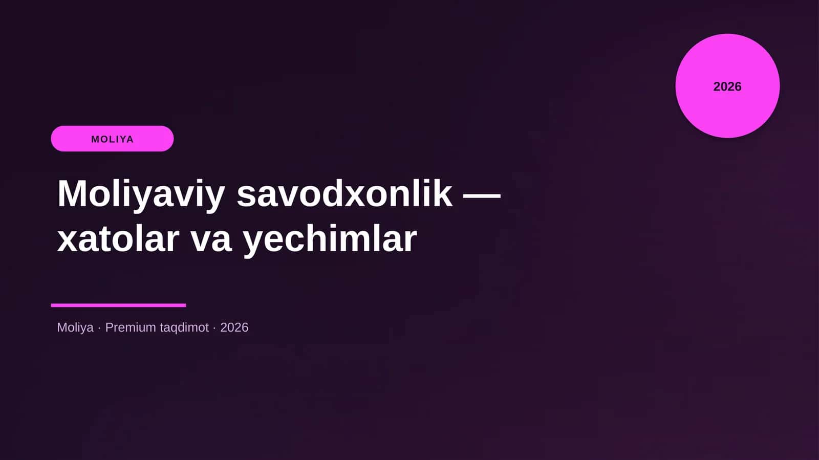 Moliyaviy savodxonlik — xatolar va yechimlar