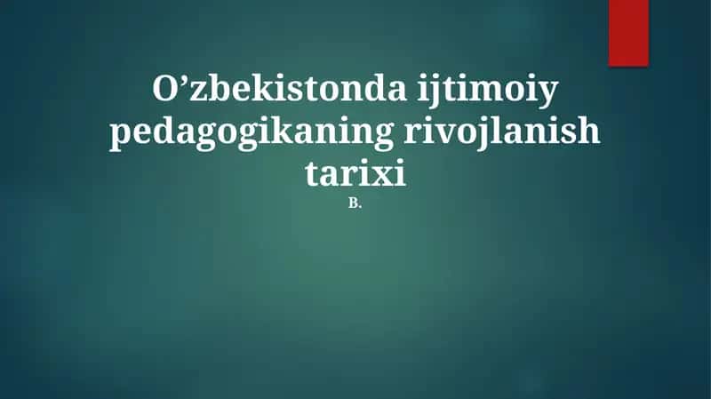 O'zbekistonda Ijtimoiy Pedagogikaning Rivojlanish Tarixi