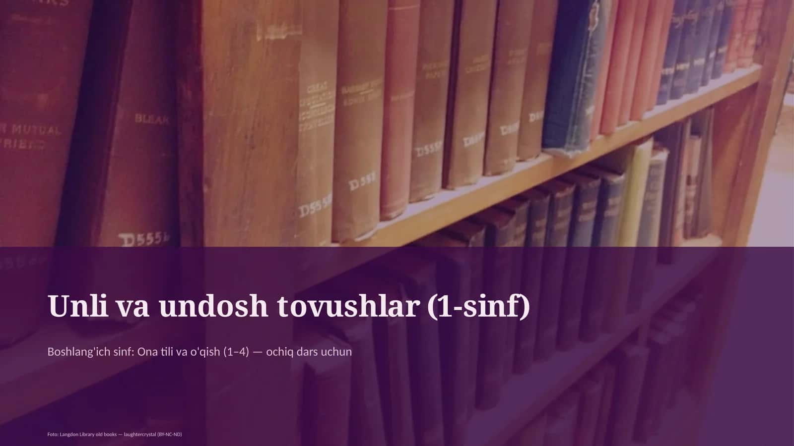 Unli va undosh tovushlar (1-sinf)