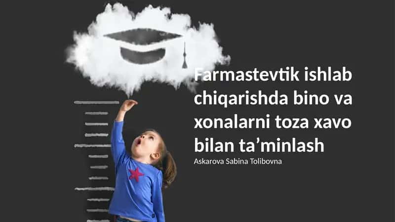 Farmastevtik ishlab chiqarishda bino va xonalarni toza xavo bilan ta’minlash
