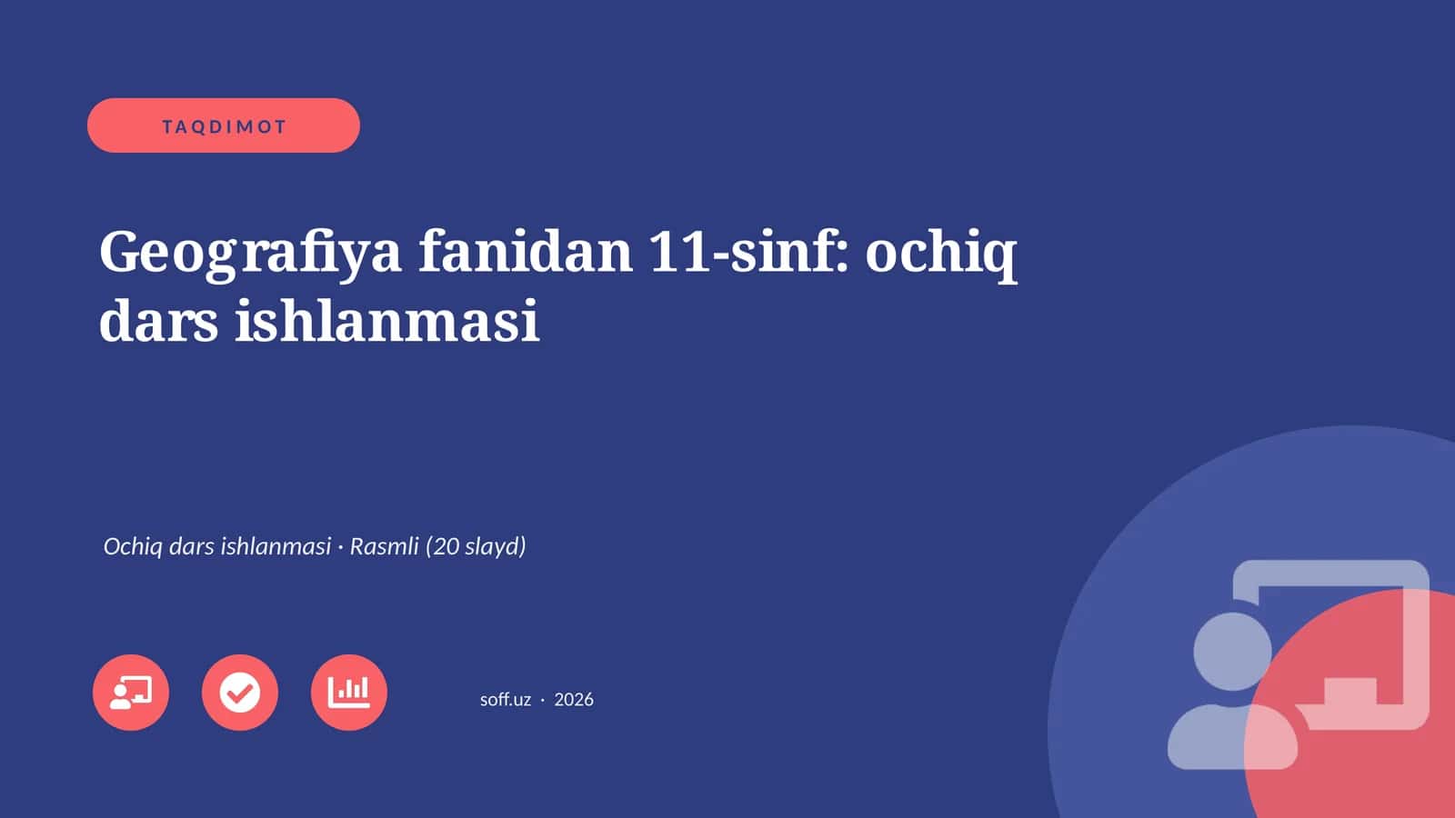 Geografiya fanidan 11-sinf: ochiq dars ishlanmasi