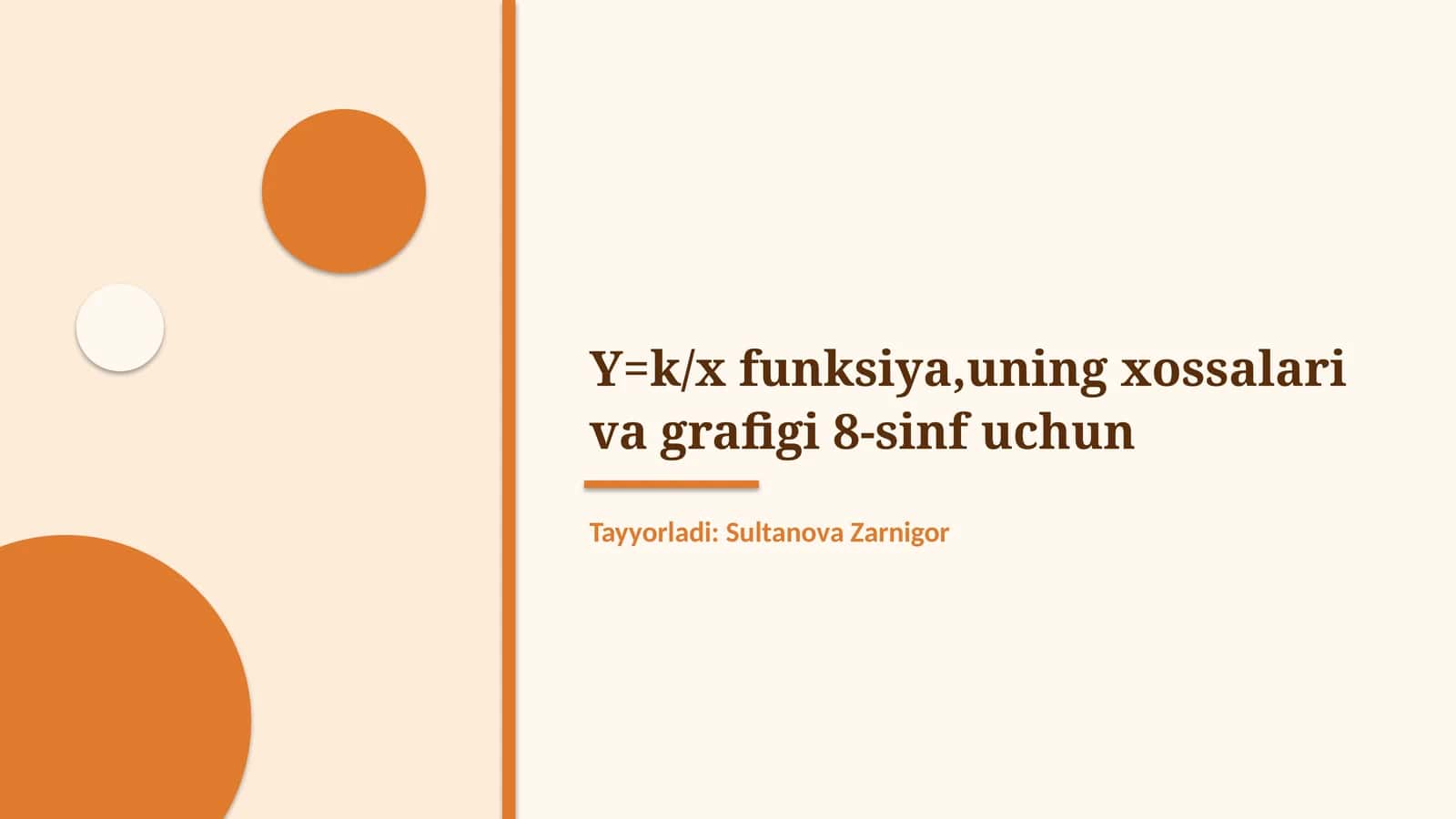 Y=k/x funksiya,uning xossalari va grafigi 8-sinf uchun