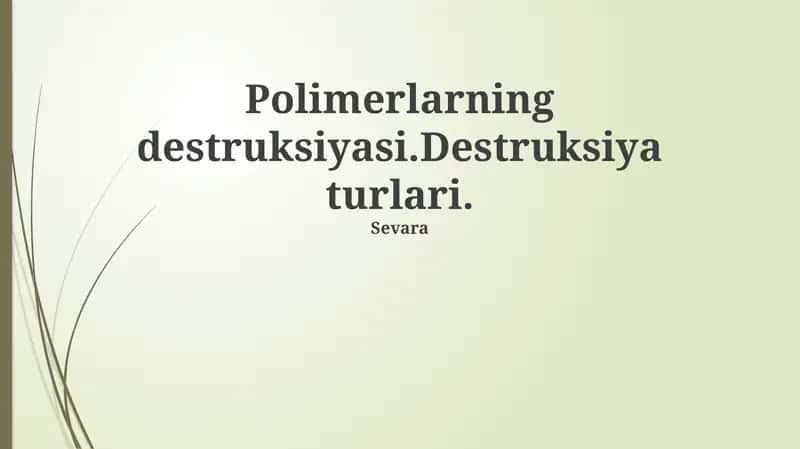 Polimerlarning destruksiyasi