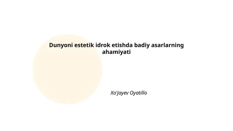 Badiiy asarlar orqali dunyoni estetik idrok etish nazariyasi