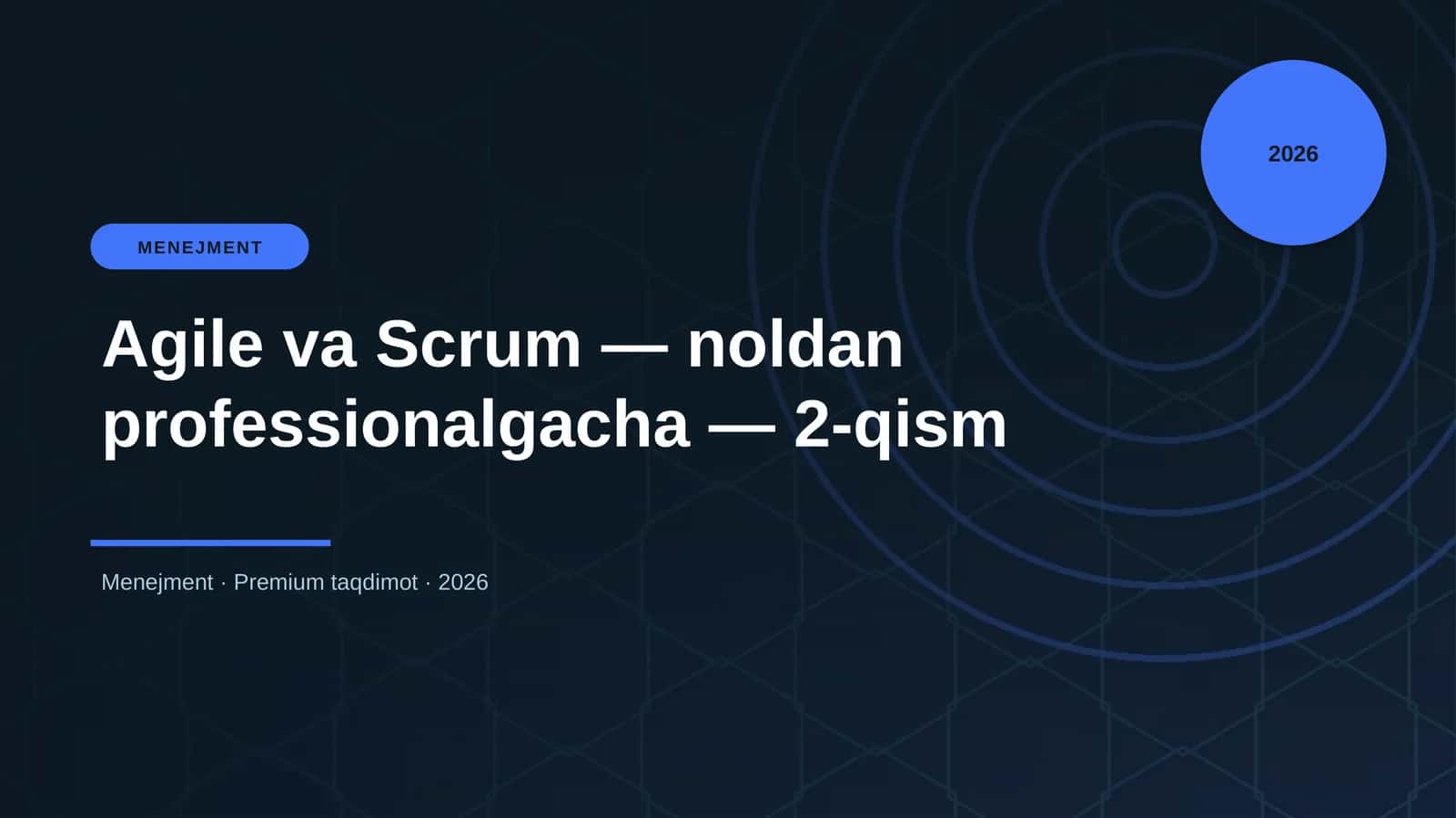 Agile va Scrum — noldan professionalgacha — 2-qism