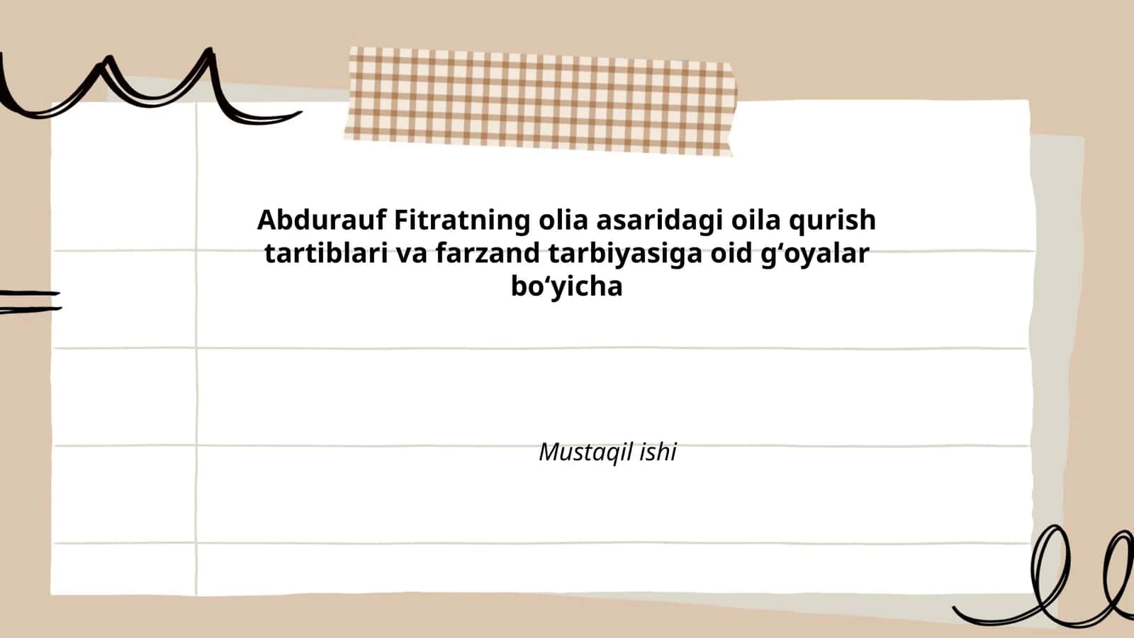 Abdurauf Fitratning olia asaridagi oila qurish tartiblari va farzand tarbiyasiga oid gʻoyalar boʻyicha