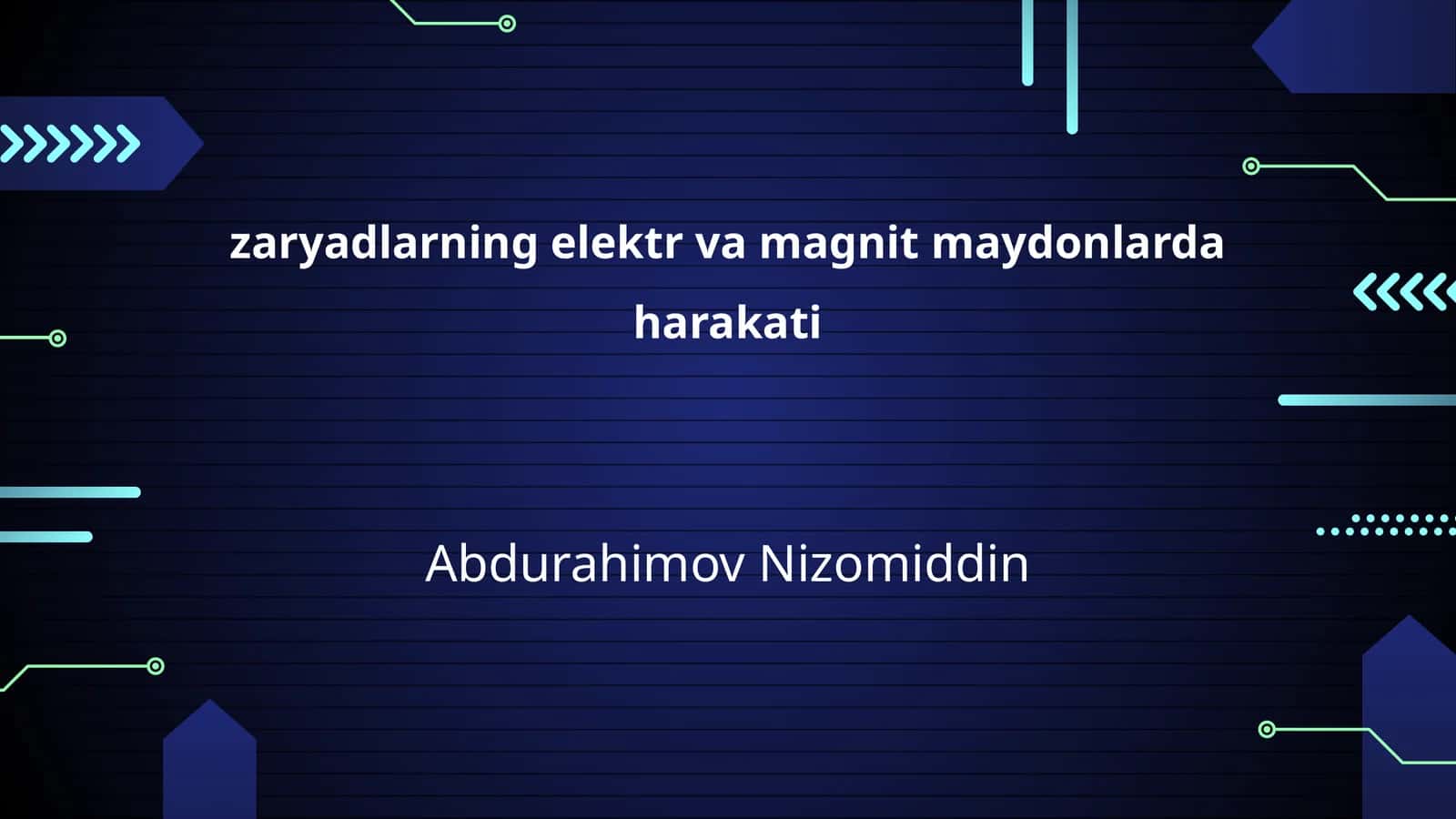 Elektr va Magnit Maydonlar