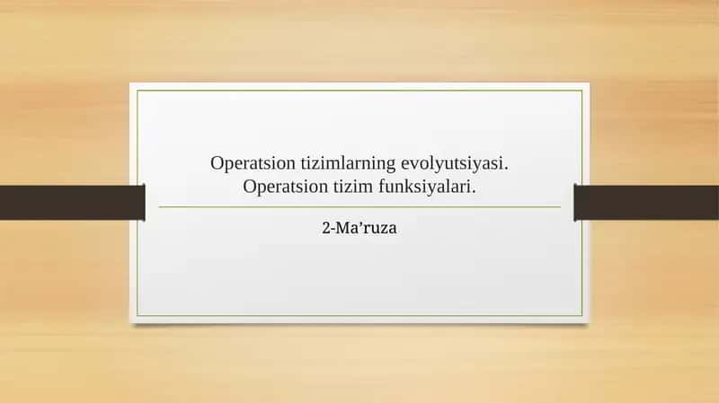 Operatsion tizimlarning evolyutsiyasi