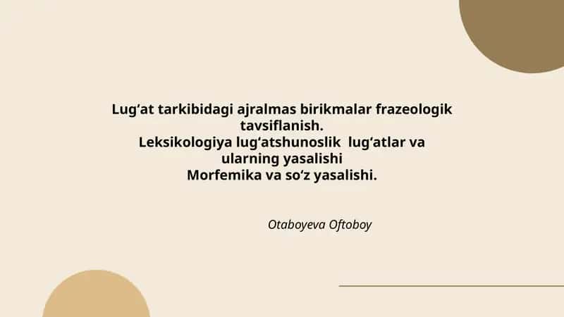 Lugʻat tarkibidagi ajralmas birikmalar frazeologik tavsiflanish