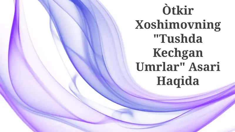 Tushda Kechgan Umrlar