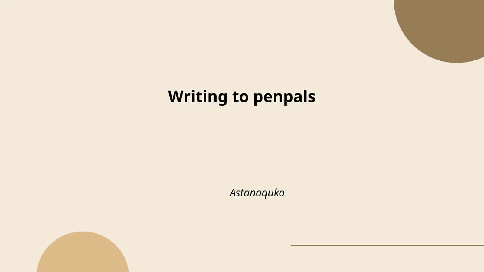Writing to penpals