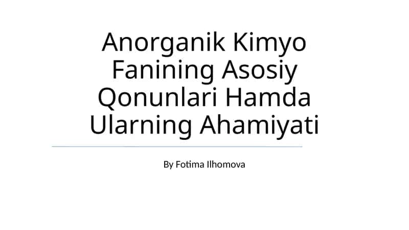 Anorganik Kimyo Fanining Asosiy Qonunlari Hamda Ularning Ahamiyati