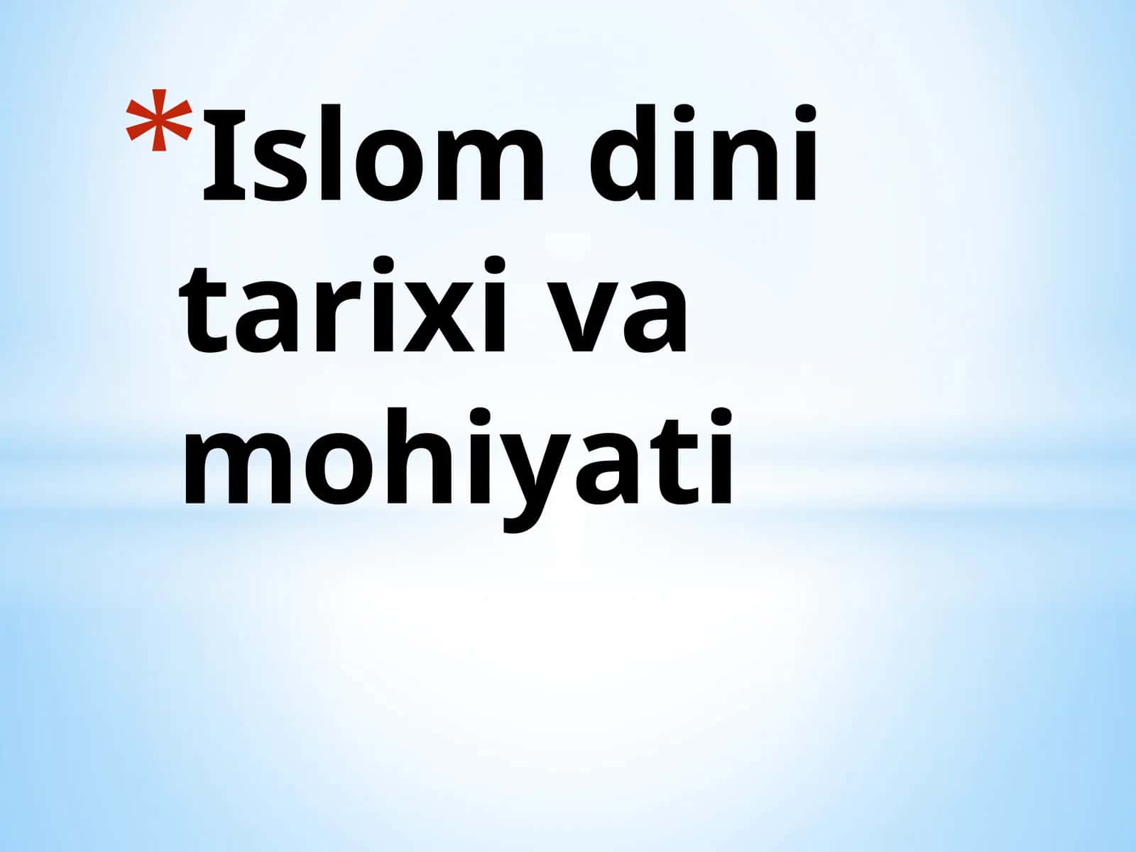 Islom dini tarixi va mohiyati