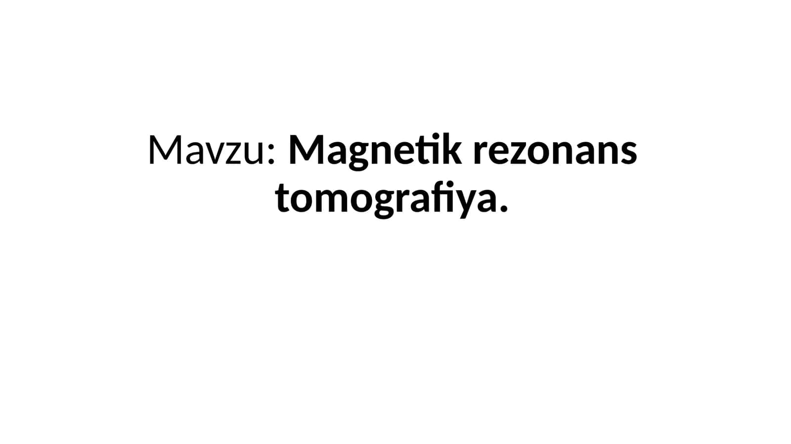 Magnetik rezonans tomografiya