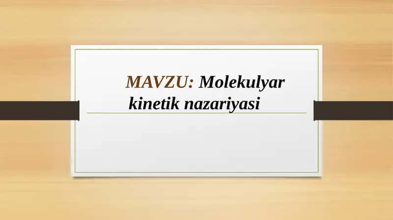 Molekulyar-kinetik nazariyasi