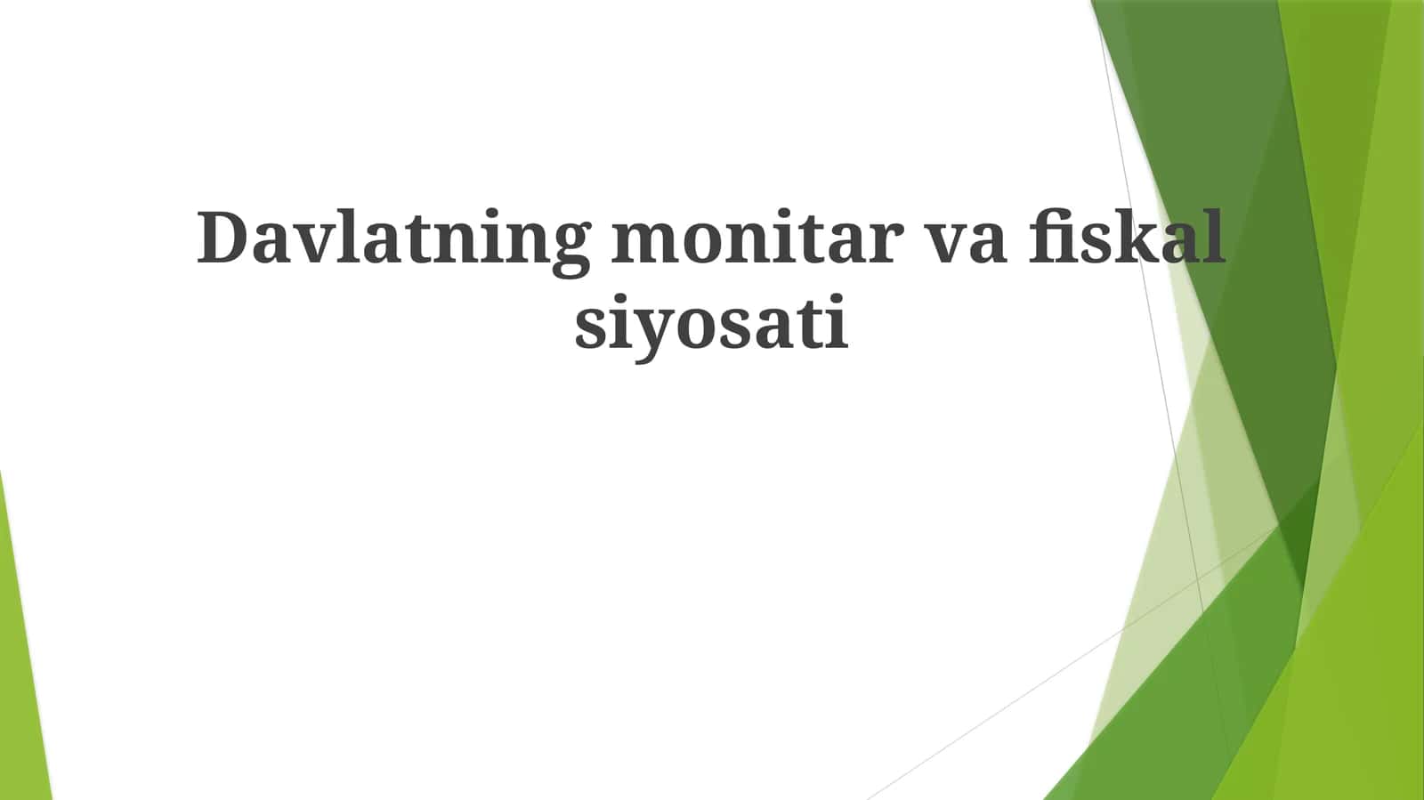 Davlatningmonitarvafiskalsiyosati