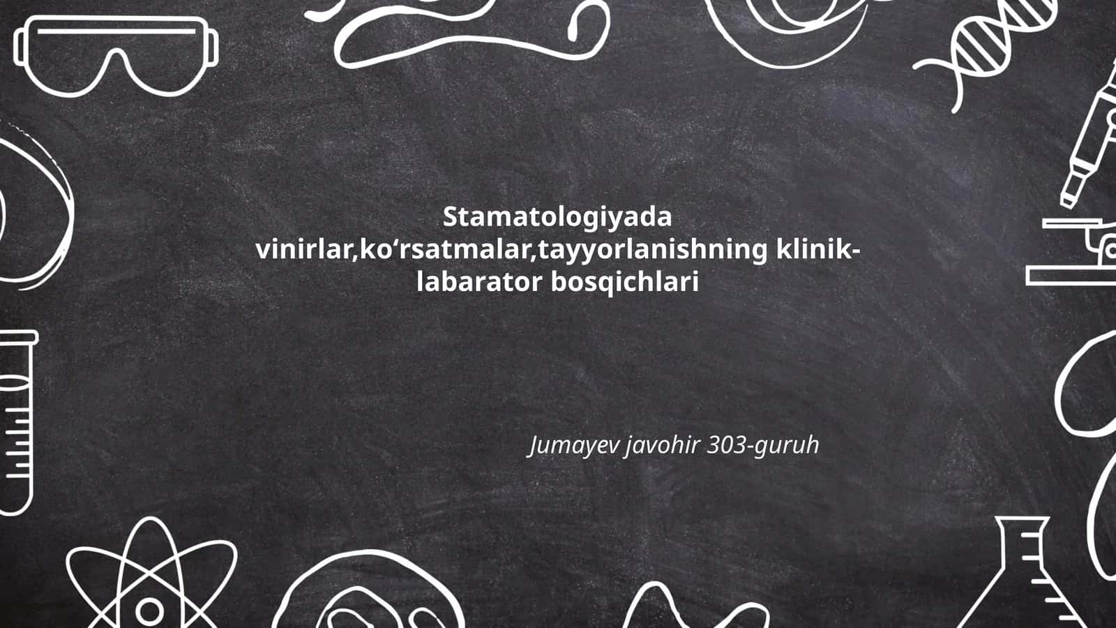 Stomatologiyada vinirlar, koʻrsatmalar, tayyorlanishning klinik-labarator bosqichlari