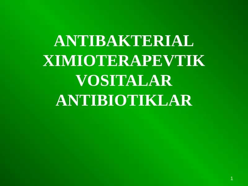 Ximioterapiya va Antibakterial Vositalar