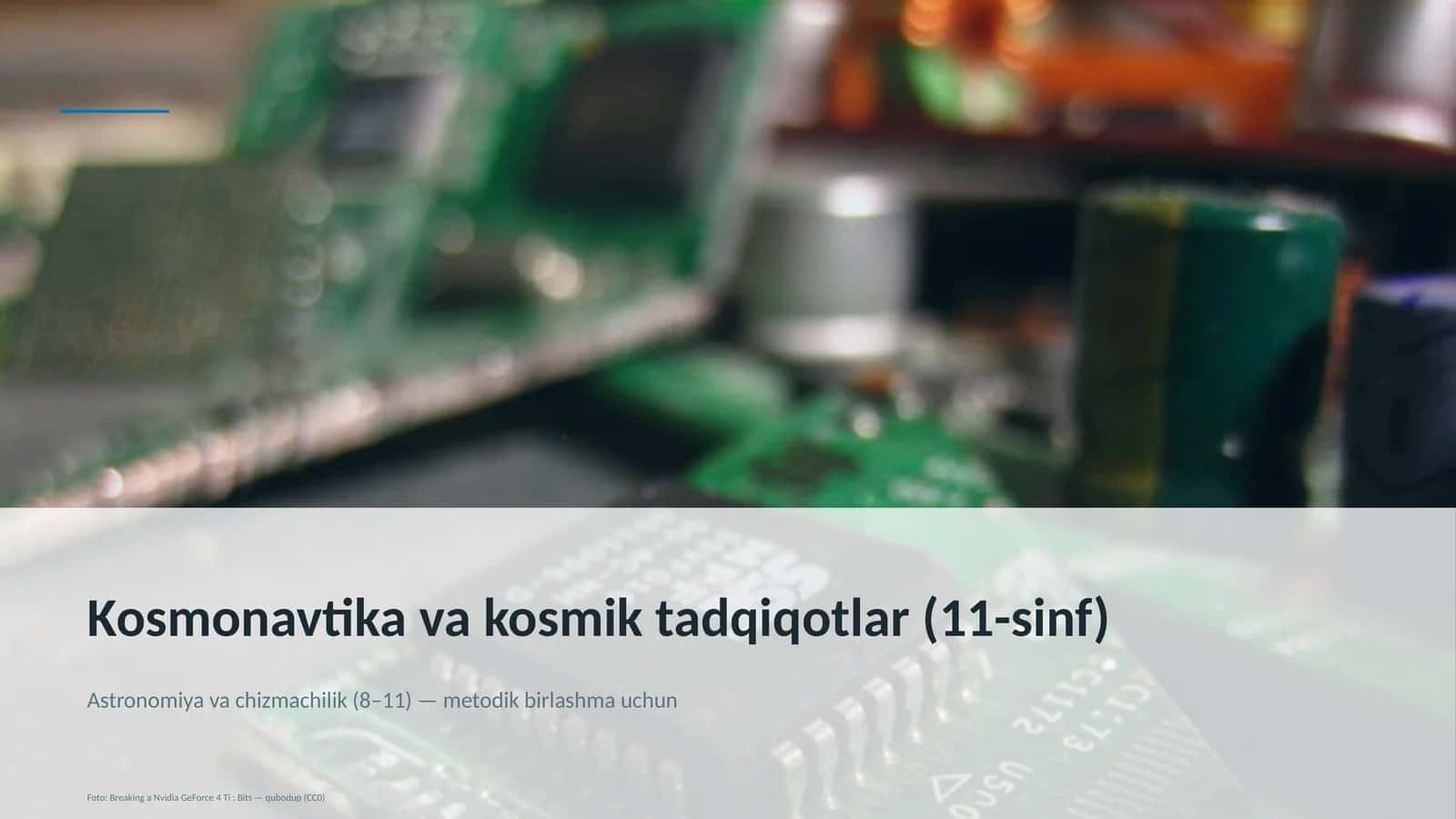 Kosmonavtika va kosmik tadqiqotlar (11-sinf)