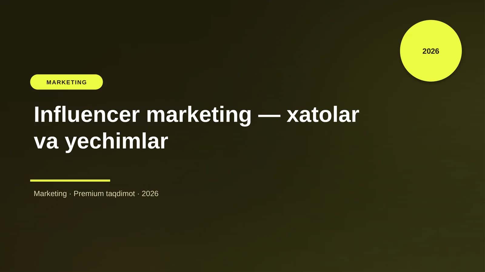 Influencer marketing — xatolar va yechimlar