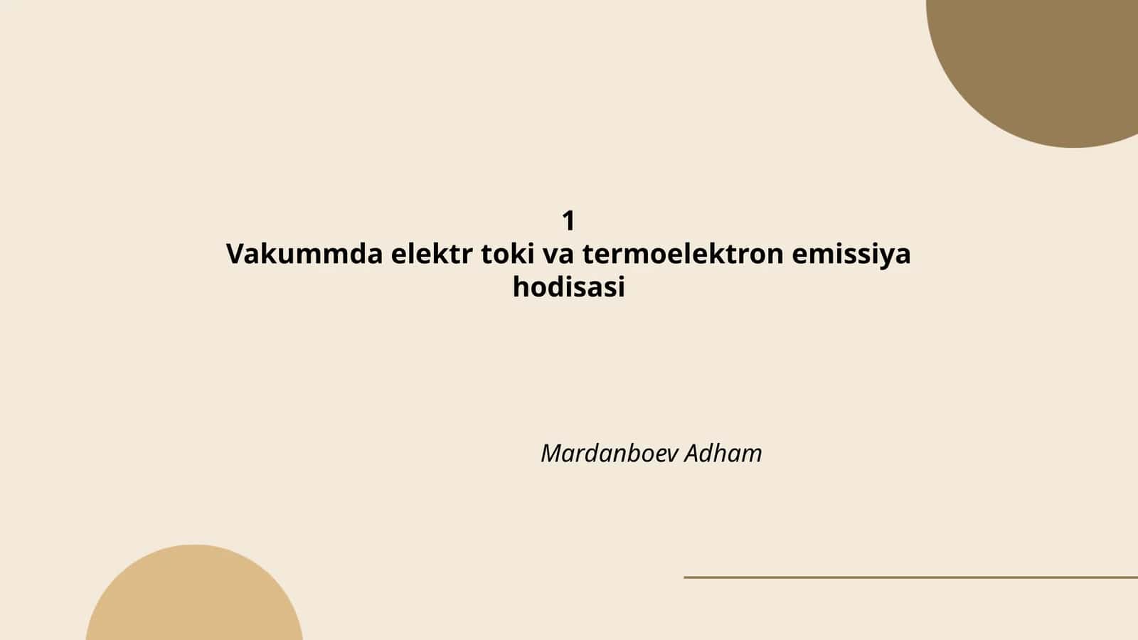 Vakummda elektr toki va termoelektron emissiya hodisasi