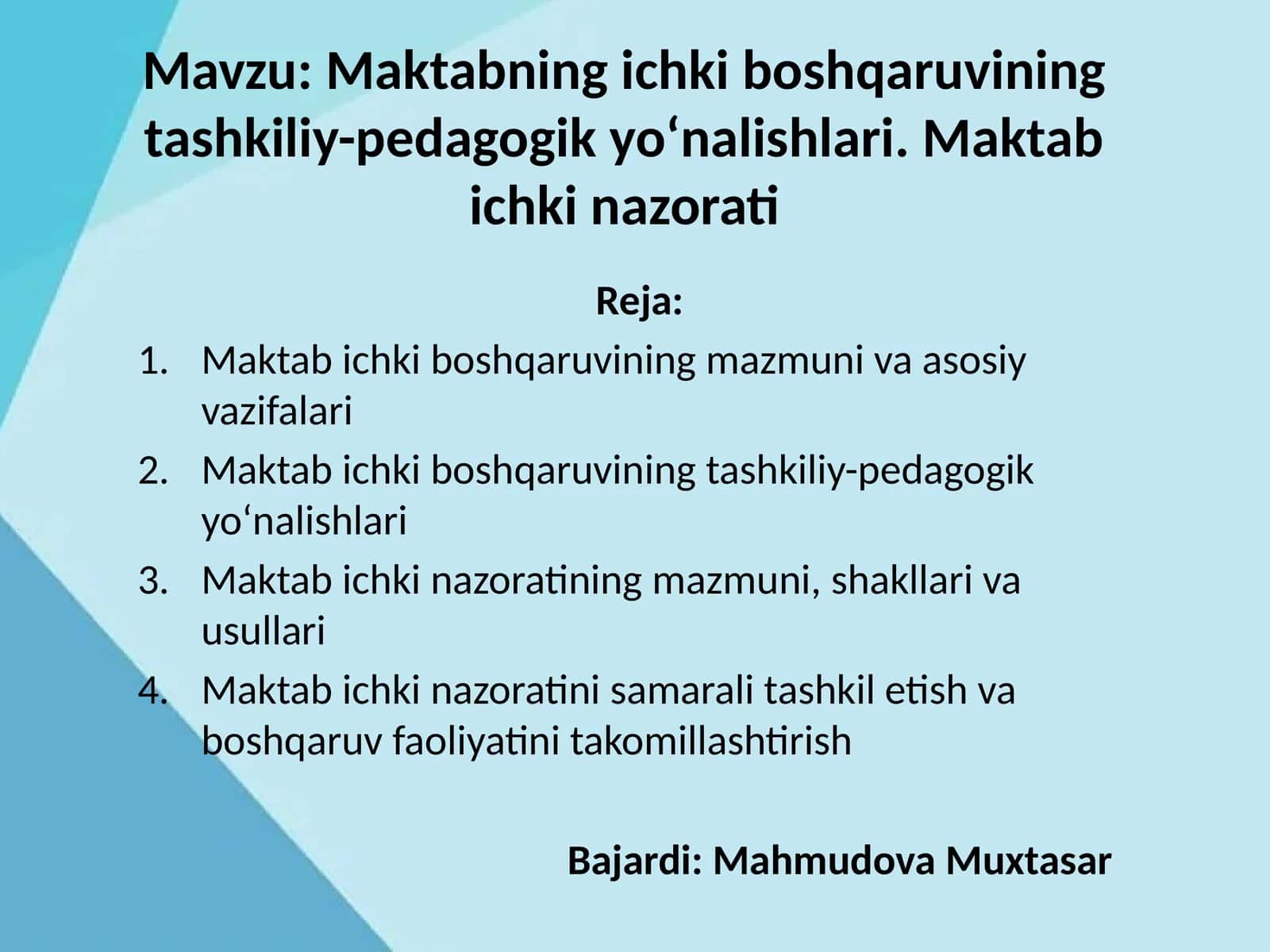 Maktabning ichki boshqaruvining tashkiliy-pedagogik yo‘nalishlari. Maktab ichki nazorati