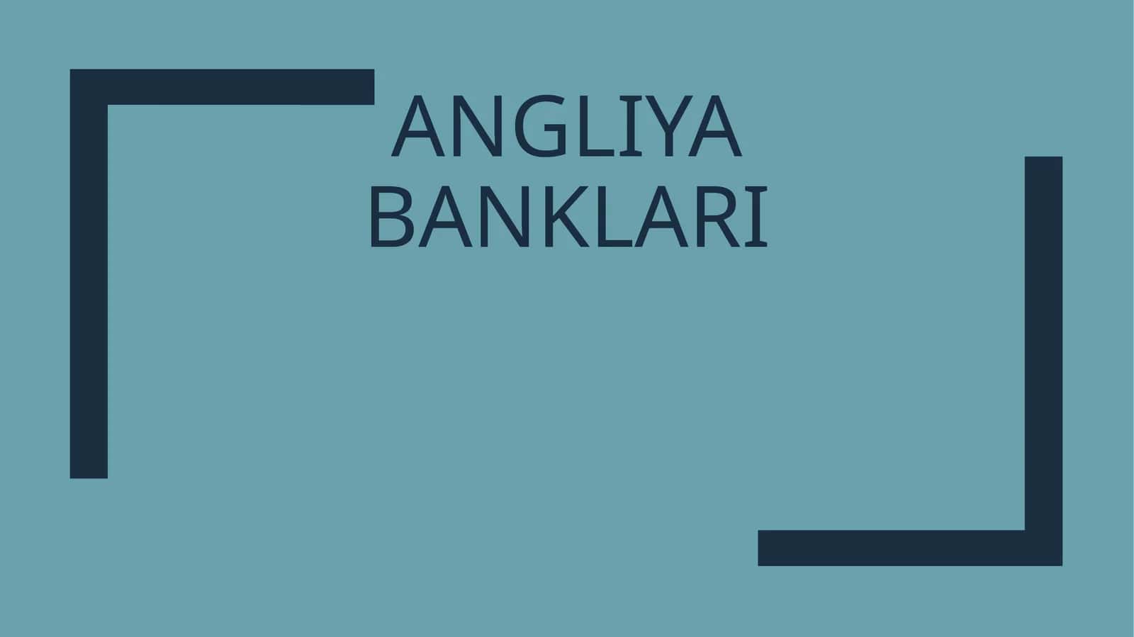 Angliya banklari