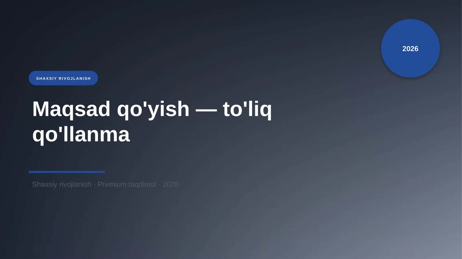 Maqsad qo'yish — to'liq qo'llanma