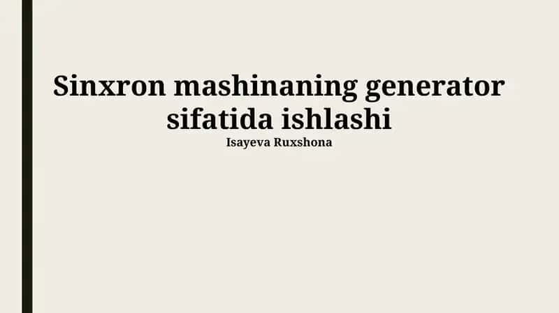 Sinxron mashinaning generator sifatida ishlashi