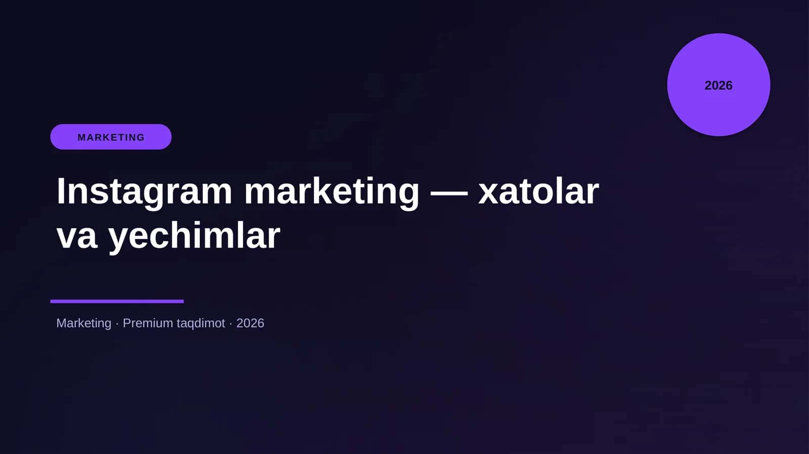 Instagram marketing — xatolar va yechimlar