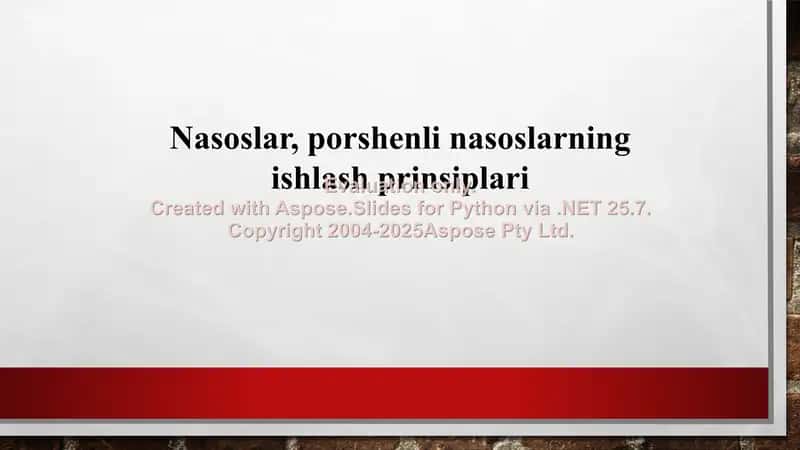 Nasoslar, porshenli nasoslarning ishlash prinsiplari