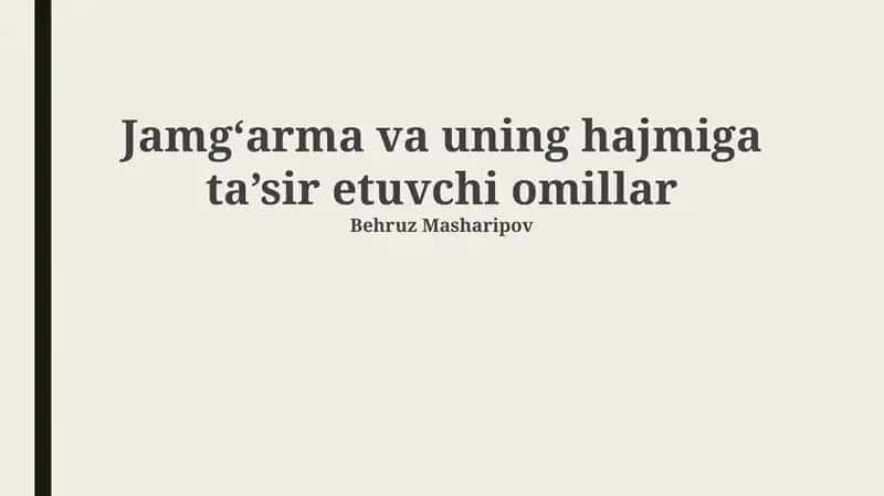 Jamgʻarma va uning hajmiga ta’sir etuvchi omillar