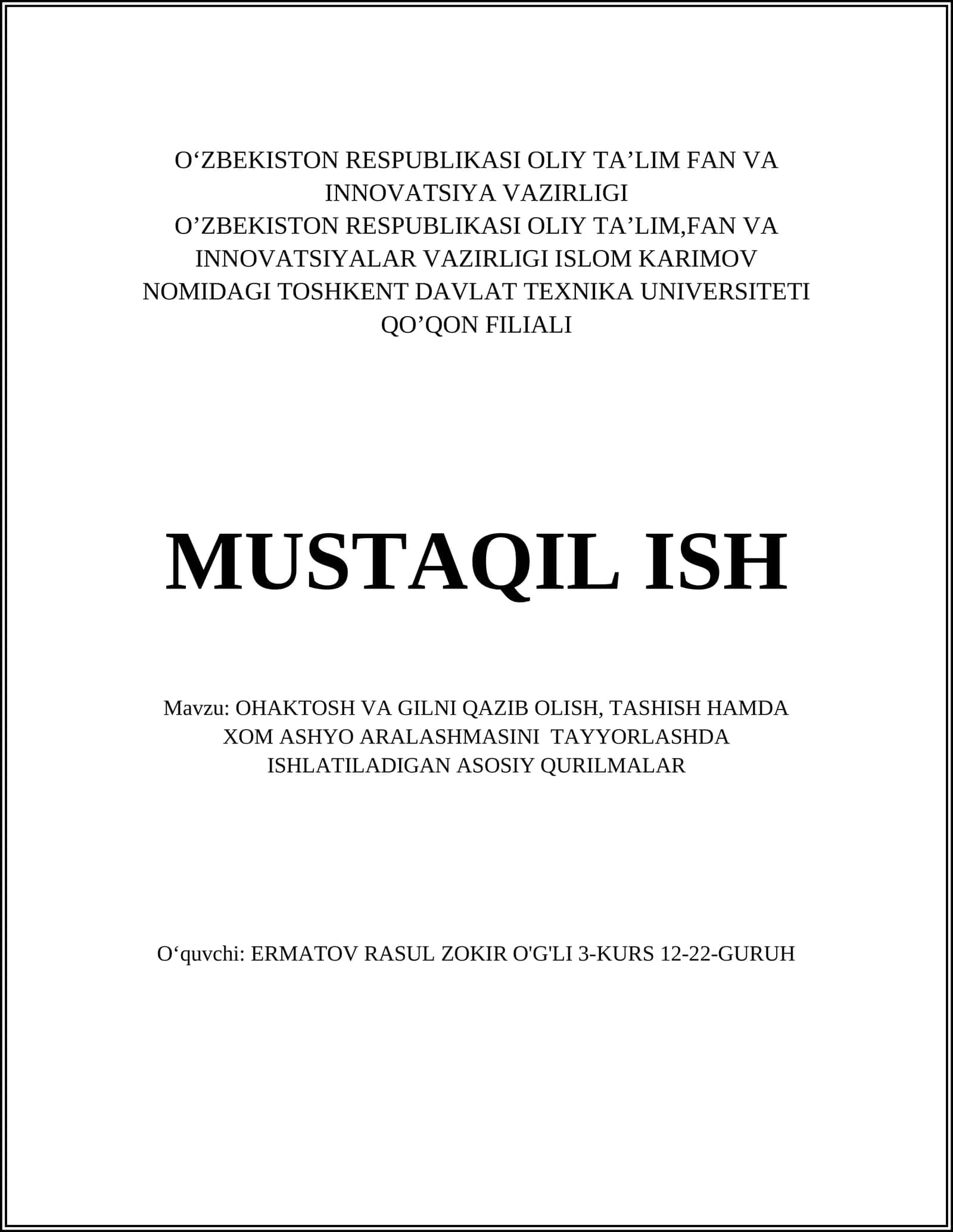 OHAKTOSH VA GILNI QAZIB OLISH, TASHISH HAMDA XOM ASHYO ARALASHMASINI TAYYORLASHDA ISHLATILADIGAN ASOSIY QURILMALAR