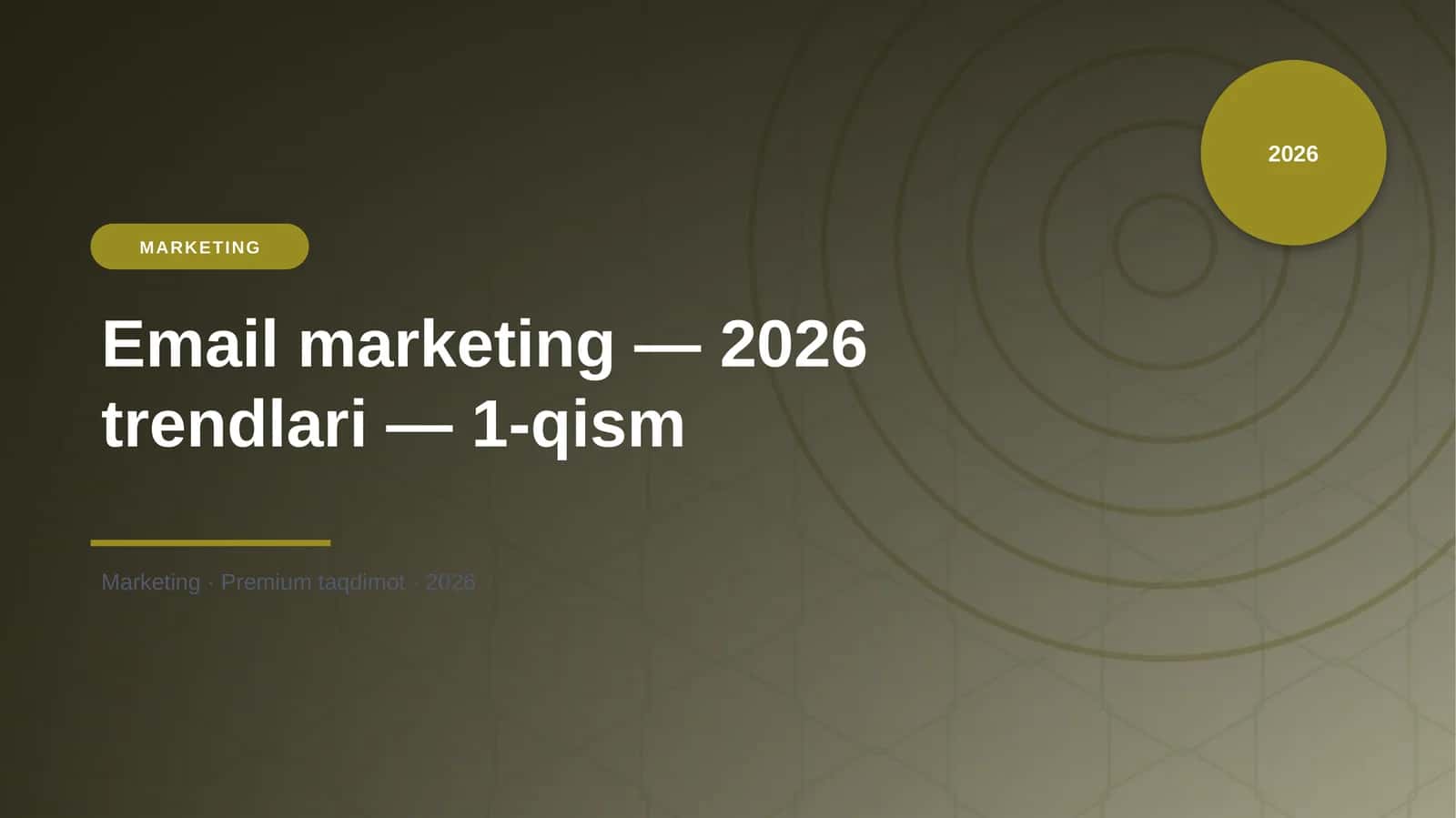 Email marketing — 2026 trendlari — 1-qism