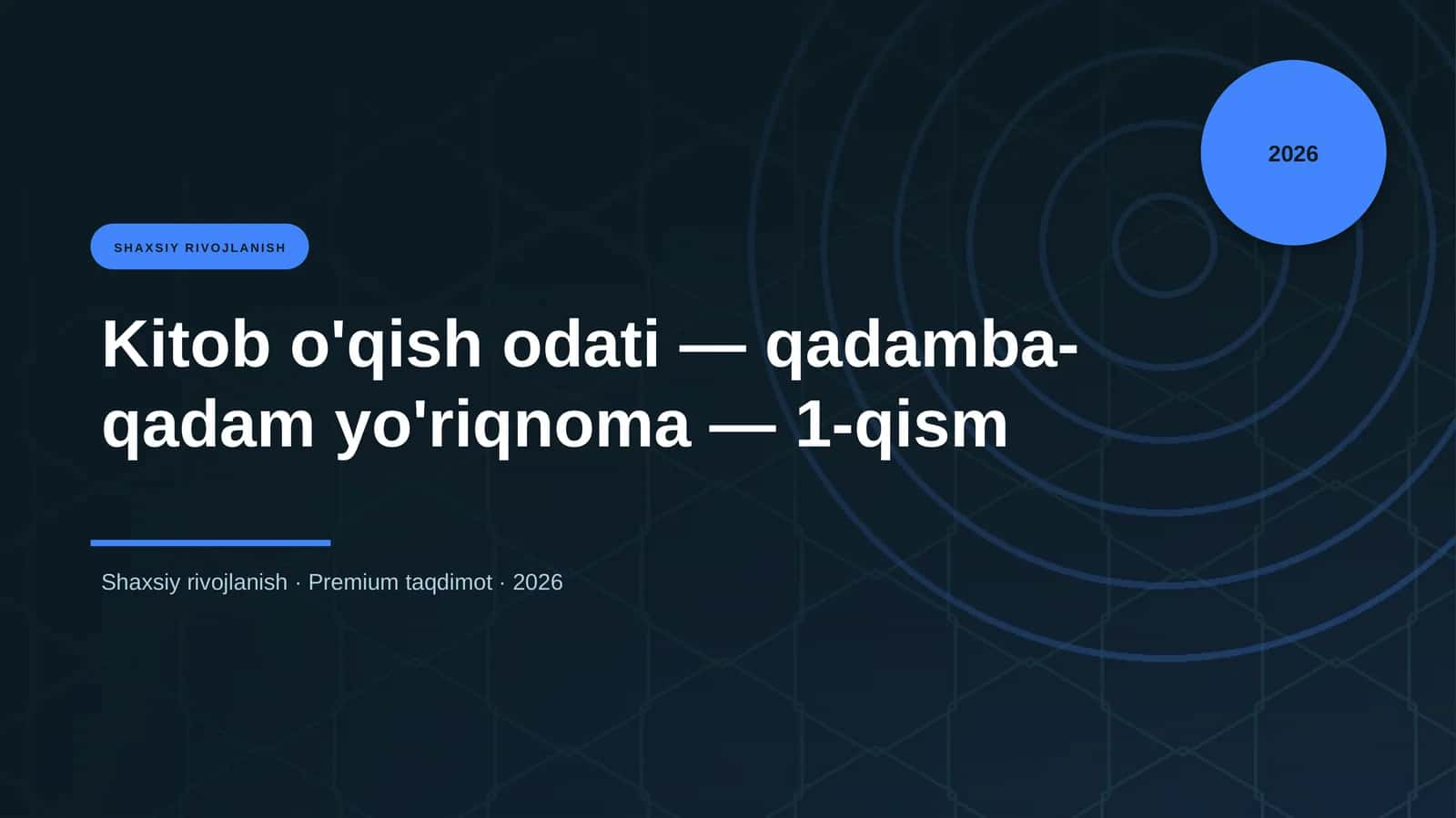 Kitob o'qish odati — qadamba-qadam yo'riqnoma — 1-qism